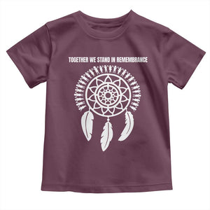 Native American Every Child Toddler T Shirt Together We Stand in Remembrance TS10 Maroon Print Your Wear