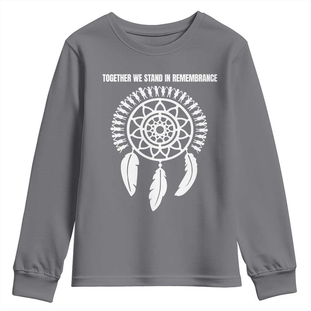 Native American Every Child Youth Sweatshirt Together We Stand in Remembrance TS10 Charcoal Print Your Wear