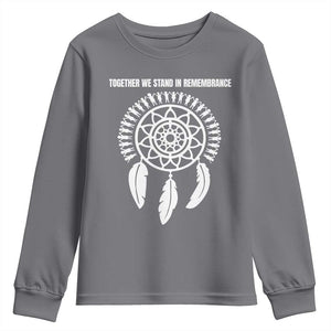Native American Every Child Youth Sweatshirt Together We Stand in Remembrance TS10 Charcoal Print Your Wear