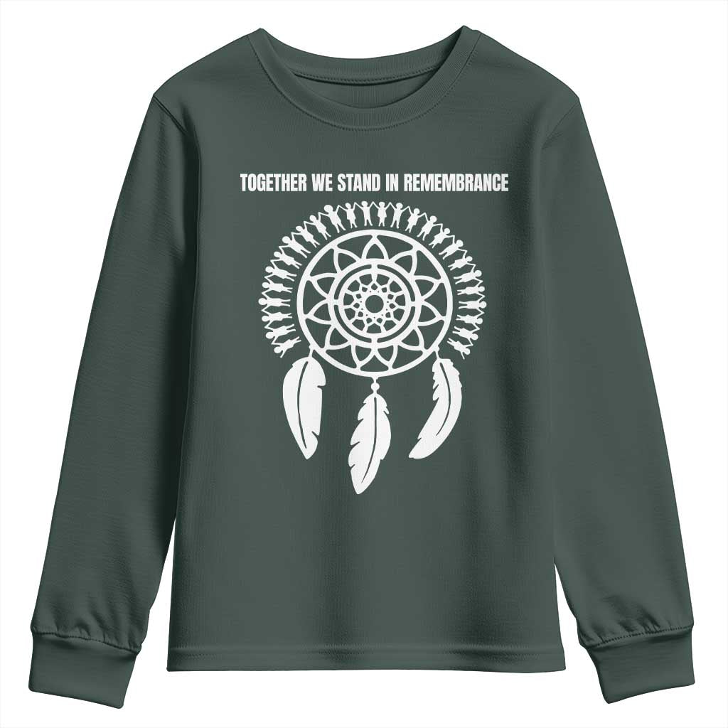 Native American Every Child Youth Sweatshirt Together We Stand in Remembrance TS10 Dark Forest Green Print Your Wear