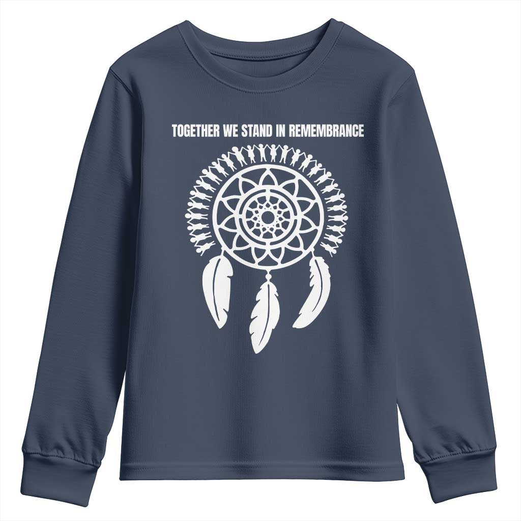 Native American Every Child Youth Sweatshirt Together We Stand in Remembrance TS10 Navy Print Your Wear