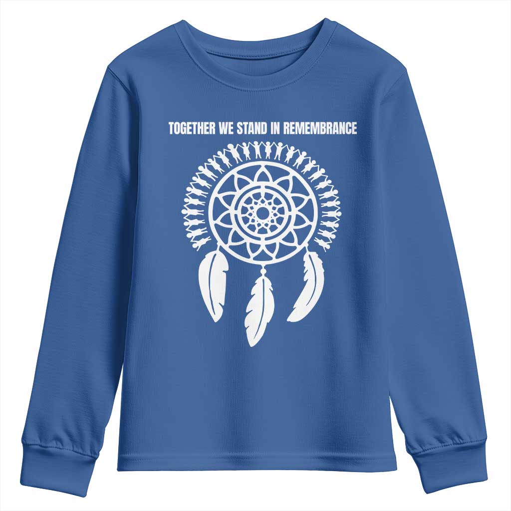 Native American Every Child Youth Sweatshirt Together We Stand in Remembrance TS10 Royal Blue Print Your Wear