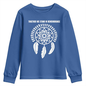 Native American Every Child Youth Sweatshirt Together We Stand in Remembrance TS10 Royal Blue Print Your Wear
