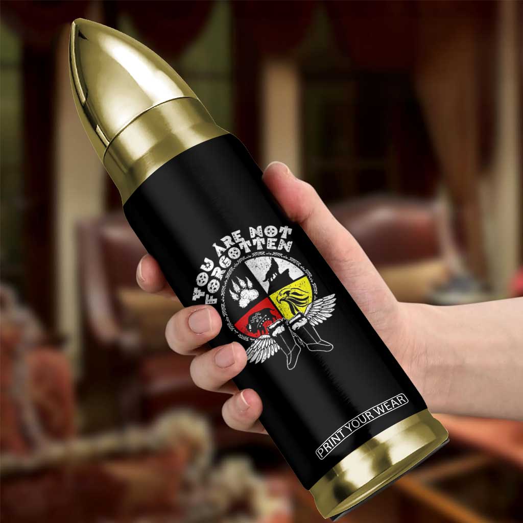 Native American Indian Bullet Tumbler You Are Not Forgotten TS10 Print Your Wear