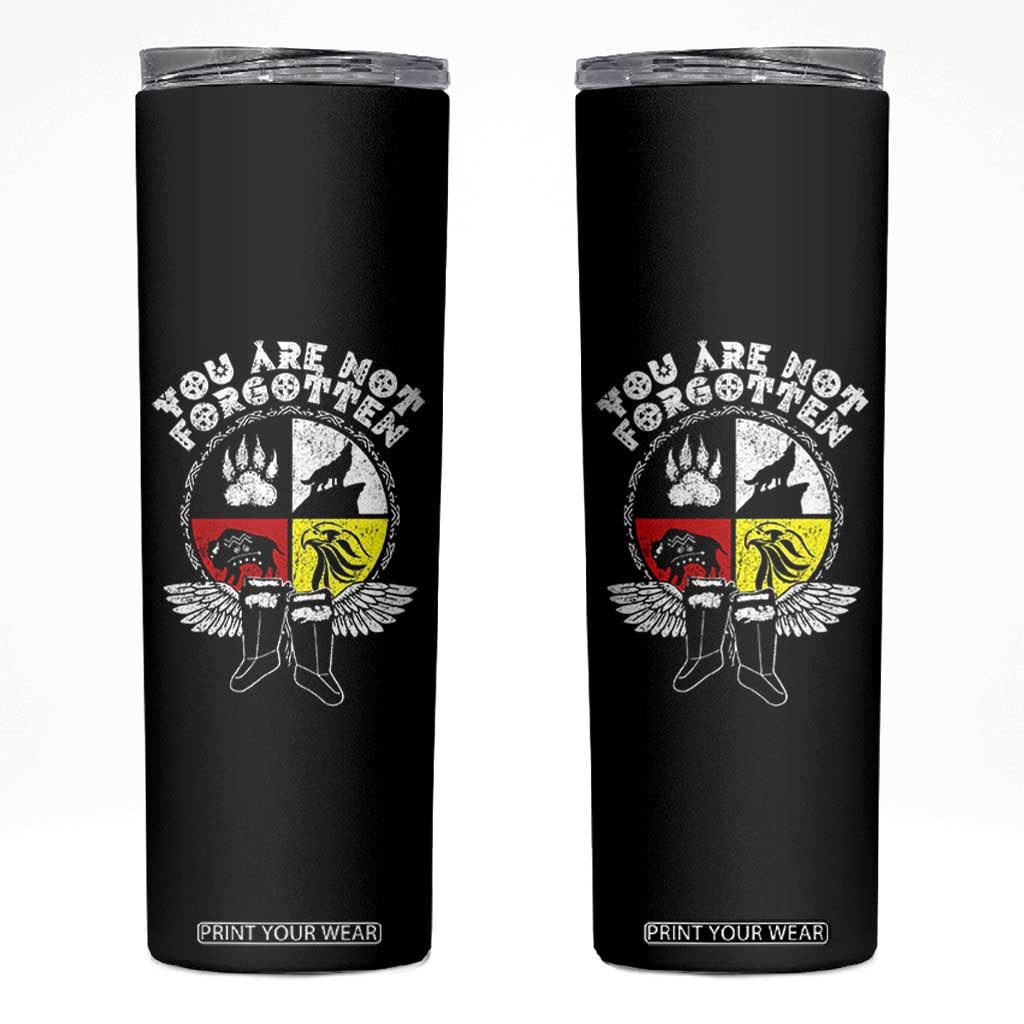 Native American Indian Skinny Tumbler You Are Not Forgotten TS10 Black Print Your Wear