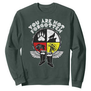 Native American Indian Sweatshirt You Are Not Forgotten TS10 Dark Forest Green Print Your Wear