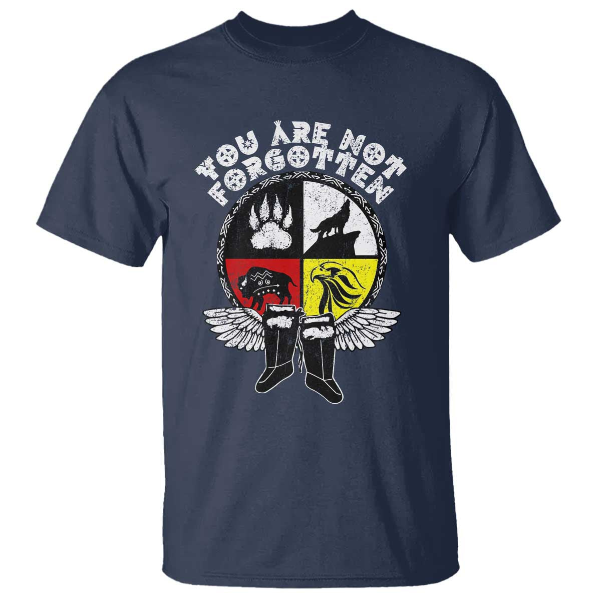 Native American Indian T Shirt You Are Not Forgotten TS10 Navy Print Your Wear
