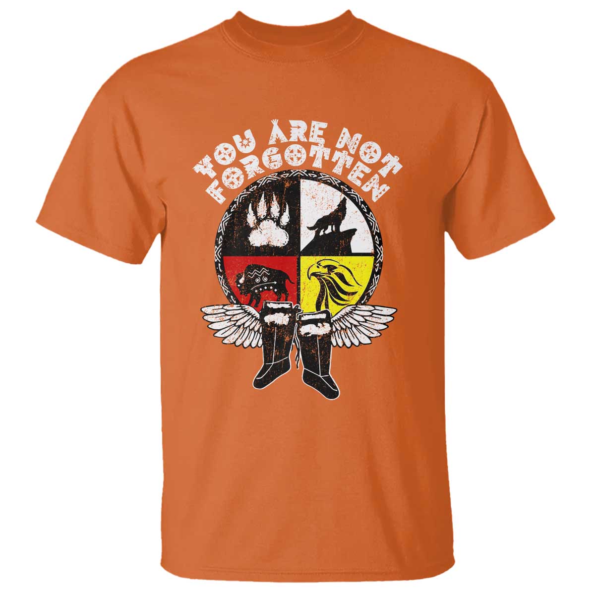 Native American Indian T Shirt You Are Not Forgotten TS10 Orange Print Your Wear