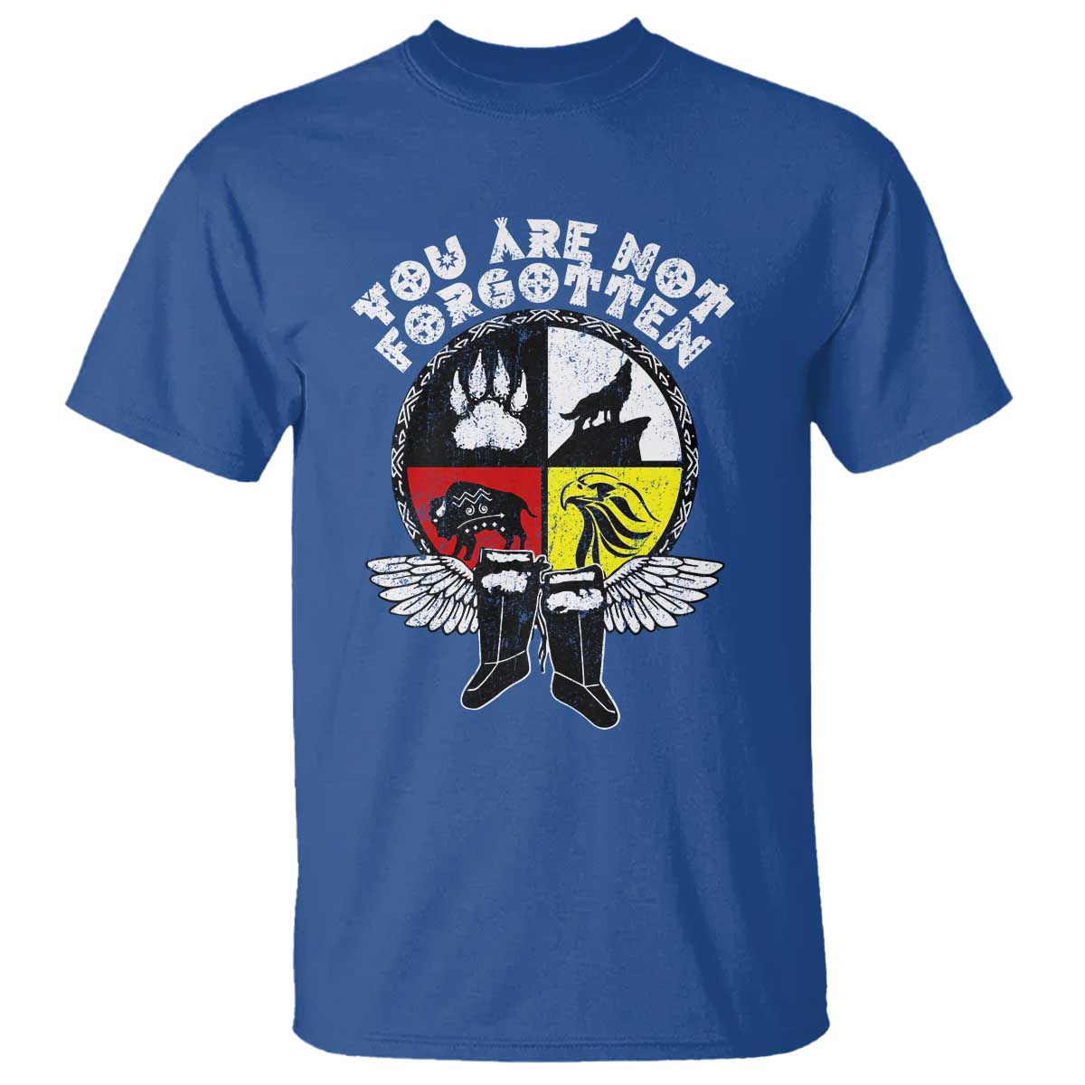 Native American Indian T Shirt You Are Not Forgotten TS10 Royal Blue Print Your Wear