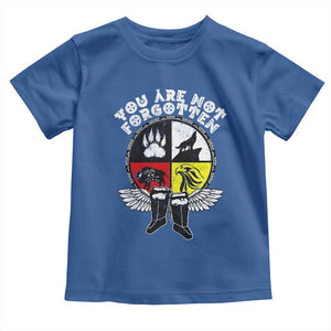 Native American Indian Toddler T Shirt You Are Not Forgotten TS10 Royal Blue Print Your Wear