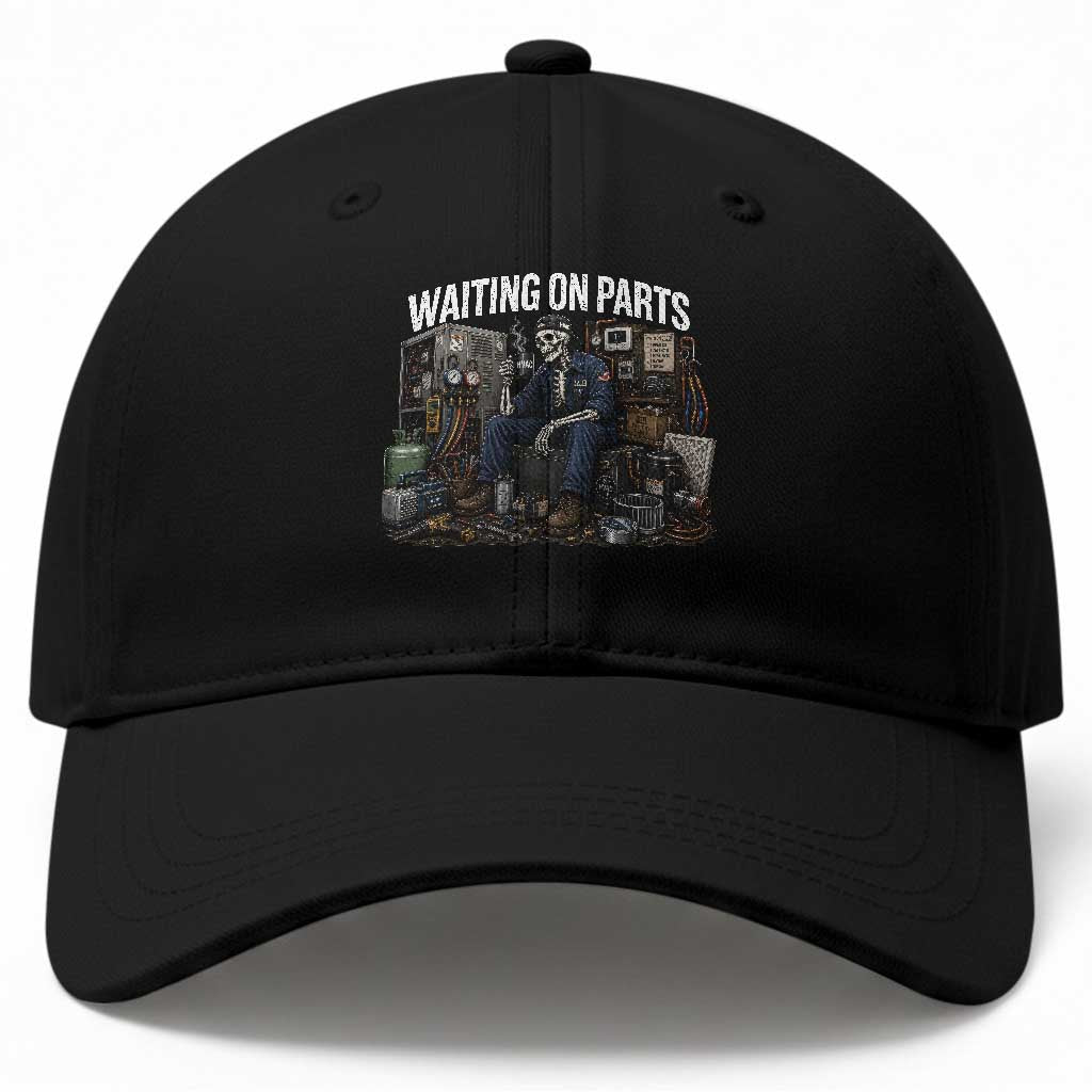 Waiting On Parts HVAC Tech Skeleton Funny Mechanic Graphic Baseball Cap TS10 Print Your Wear