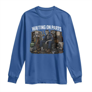 Waiting On Parts HVAC Tech Skeleton Funny Mechanic Graphic Long Sleeve Shirt