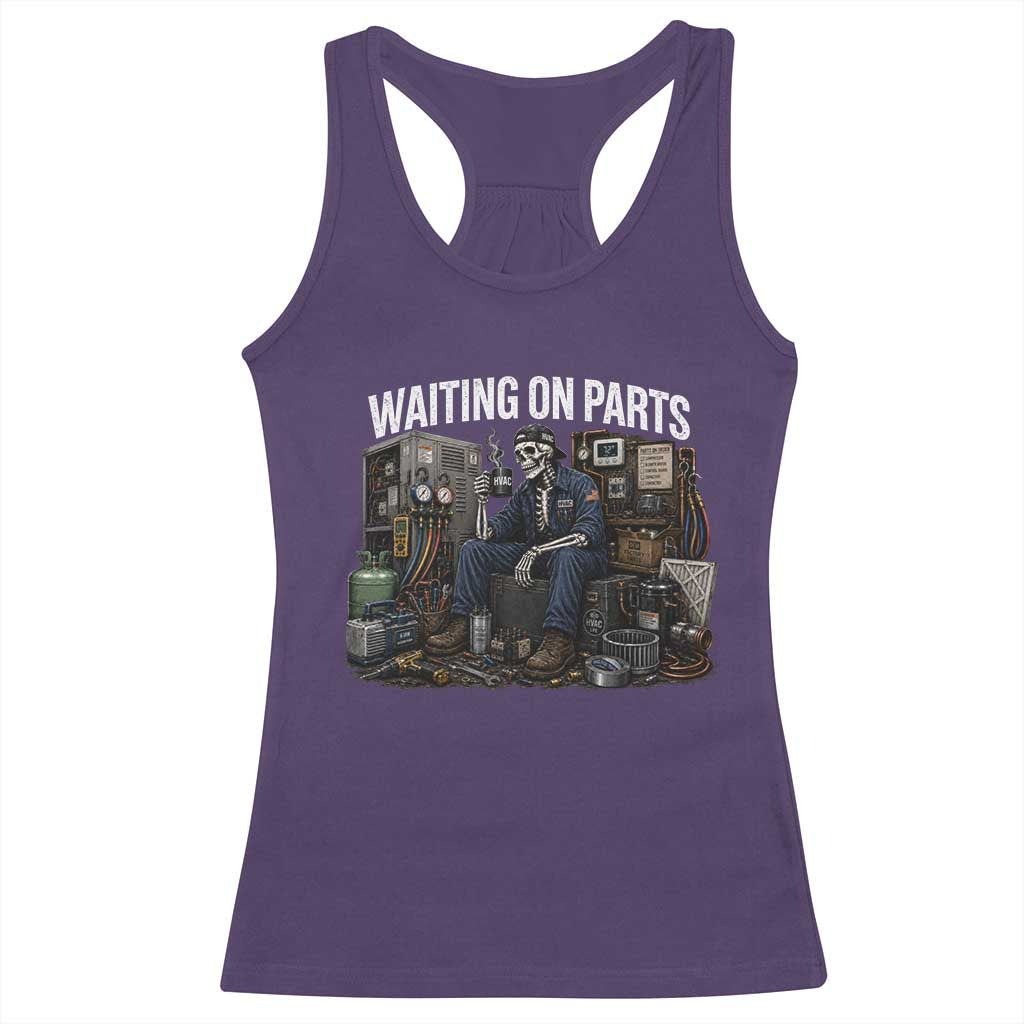 Waiting On Parts HVAC Tech Skeleton Funny Mechanic Graphic Racerback Tank Top