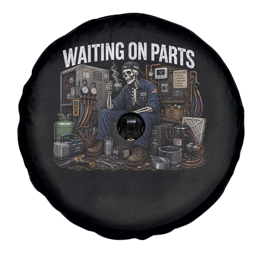 Waiting On Parts HVAC Tech Skeleton Funny Mechanic Graphic Spare Tire Cover