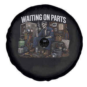 Waiting On Parts HVAC Tech Skeleton Funny Mechanic Graphic Spare Tire Cover
