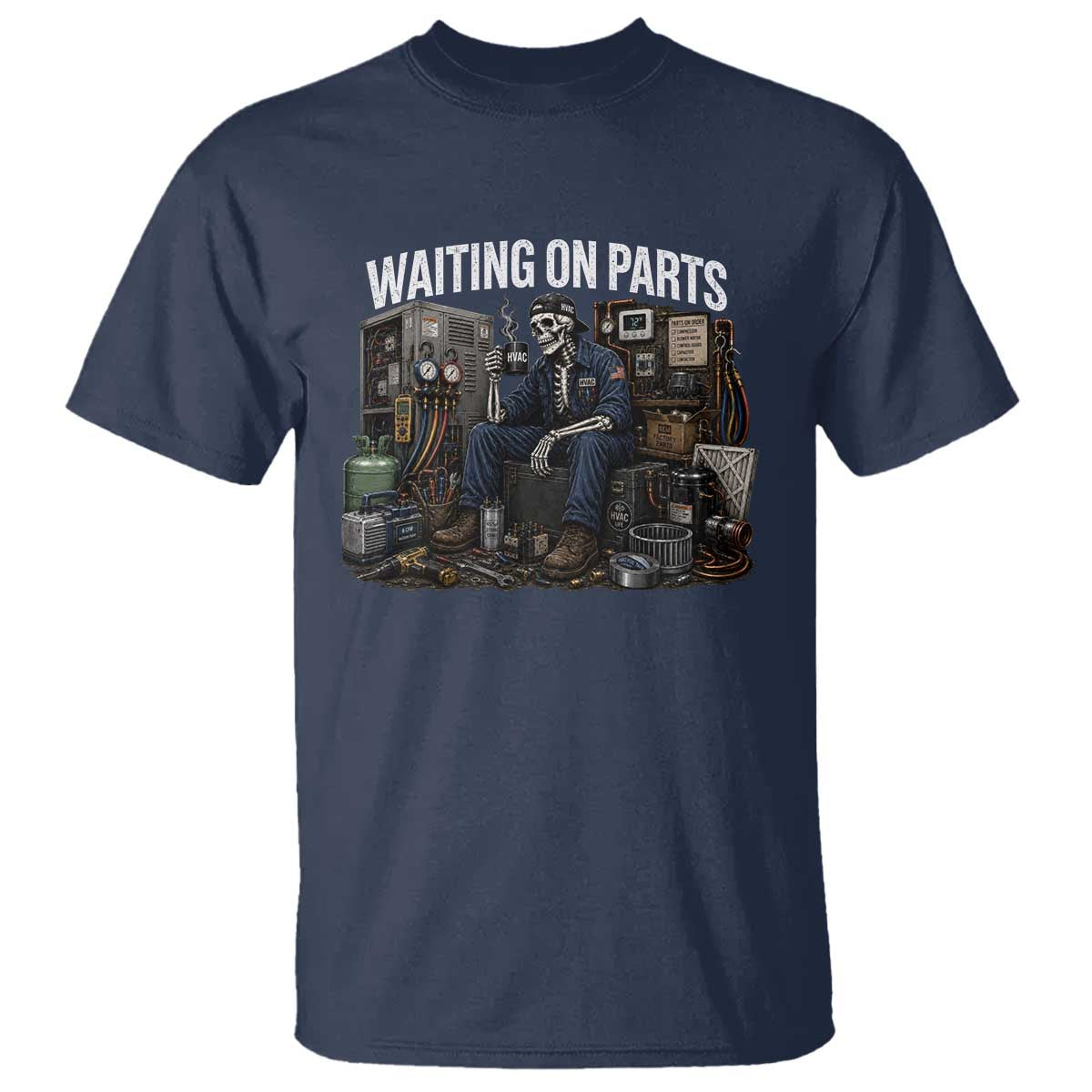 Waiting On Parts HVAC Tech Skeleton Funny Mechanic Graphic T Shirt