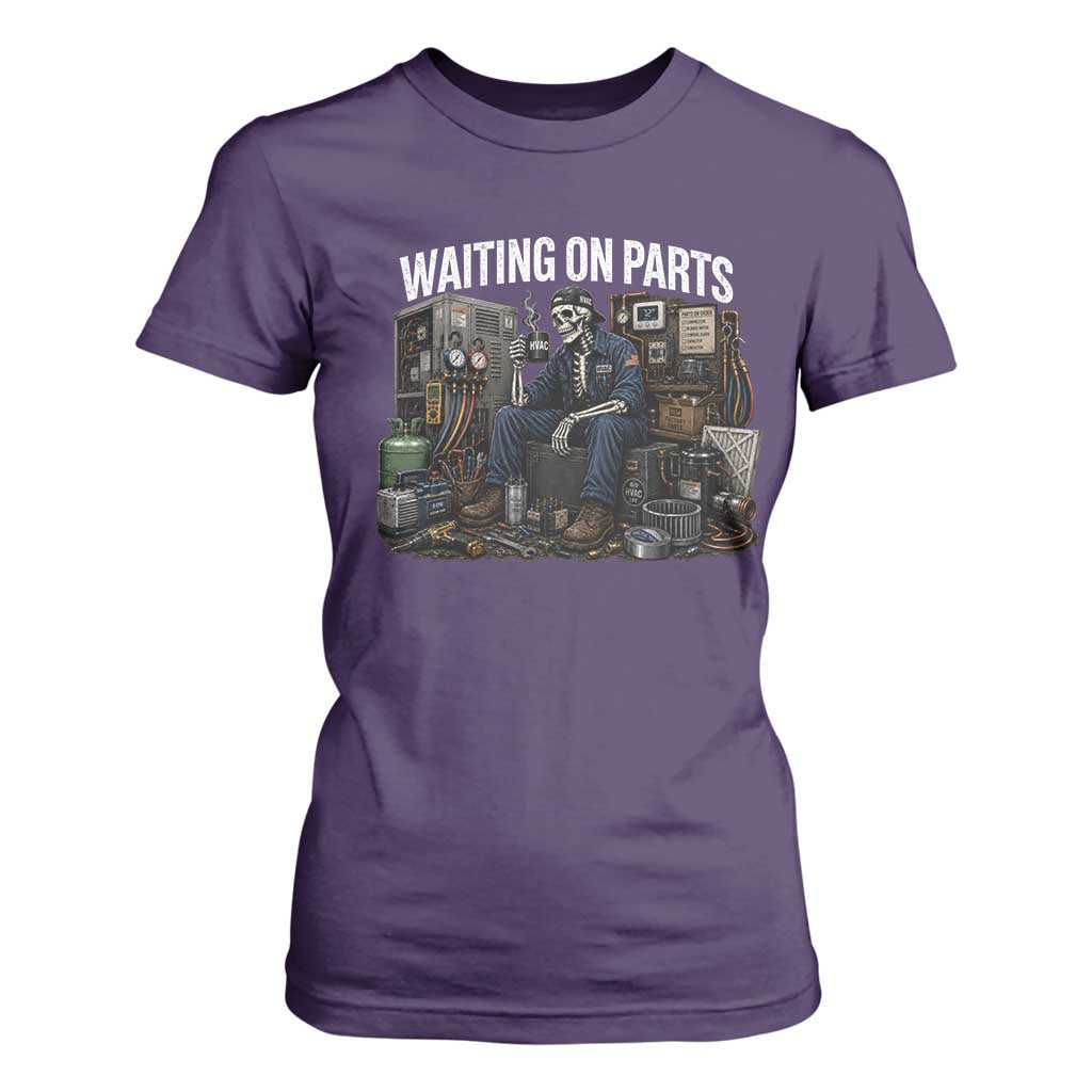 Waiting On Parts HVAC Tech Skeleton Funny Mechanic Graphic T Shirt For Women