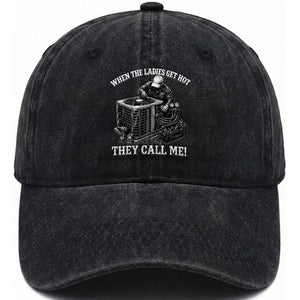 Funny HVAC Technician Graphic Washed Cotton Baseball Cap When The Ladies Get Hot They Call Me