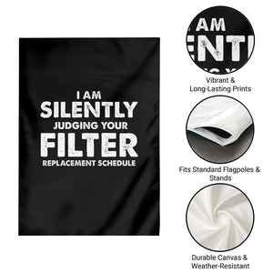 HVAC Tech Graphic Garden Flag I Am Silently Judging Your Filter Replacement Schedule