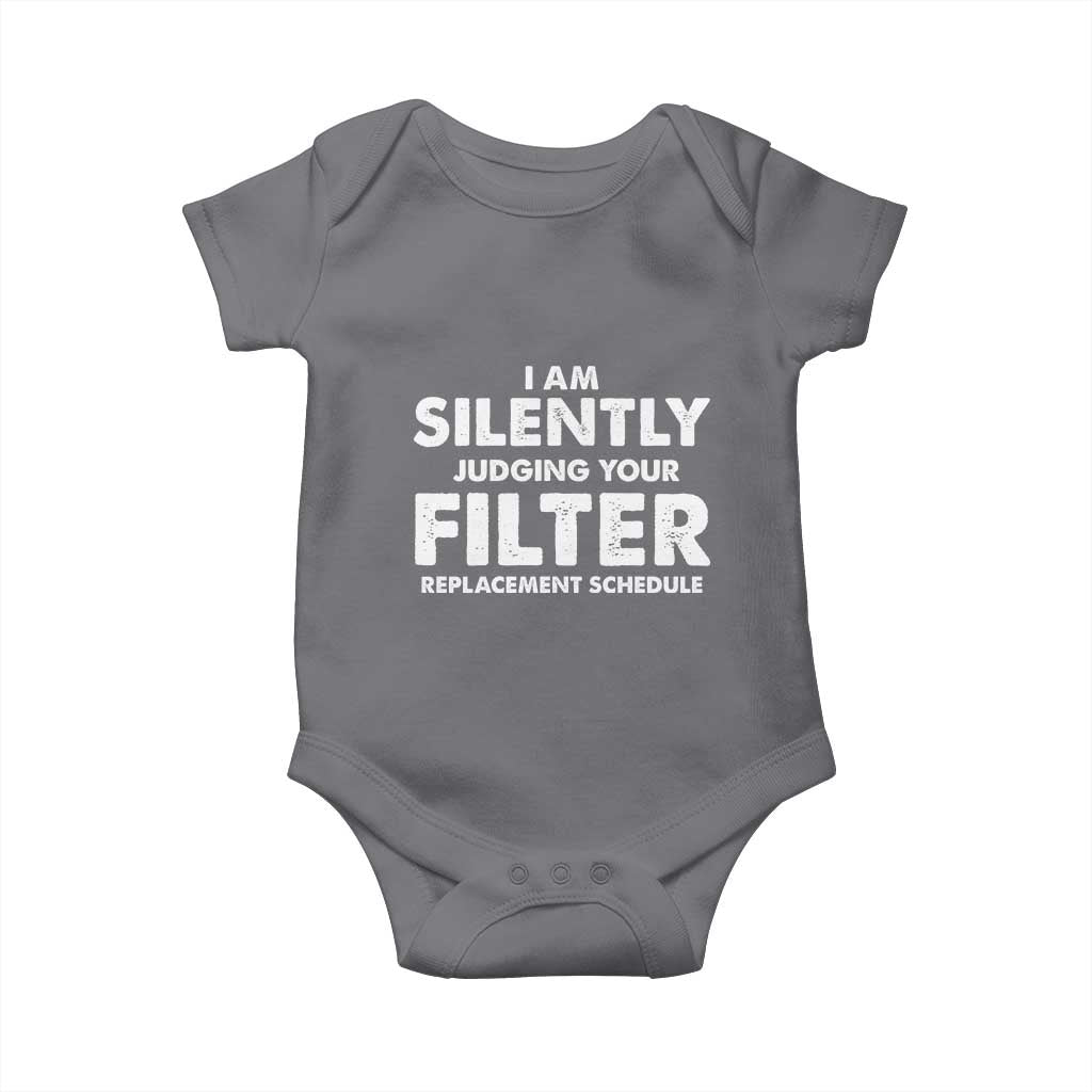HVAC Tech Graphic Baby Onesie I Am Silently Judging Your Filter Replacement Schedule