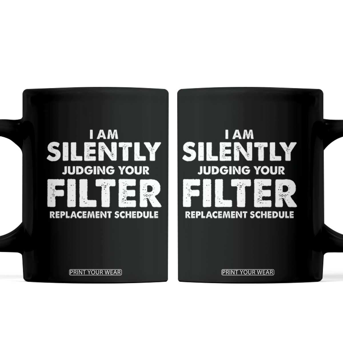 HVAC Tech Graphic Coffee Mug I Am Silently Judging Your Filter Replacement Schedule