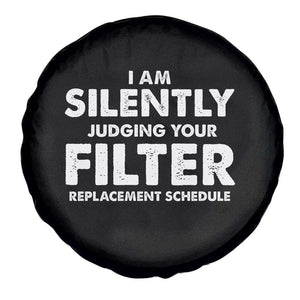 HVAC Tech Graphic Spare Tire Cover I Am Silently Judging Your Filter Replacement Schedule