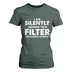 HVAC Tech Graphic T Shirt For Women I Am Silently Judging Your Filter Replacement Schedule