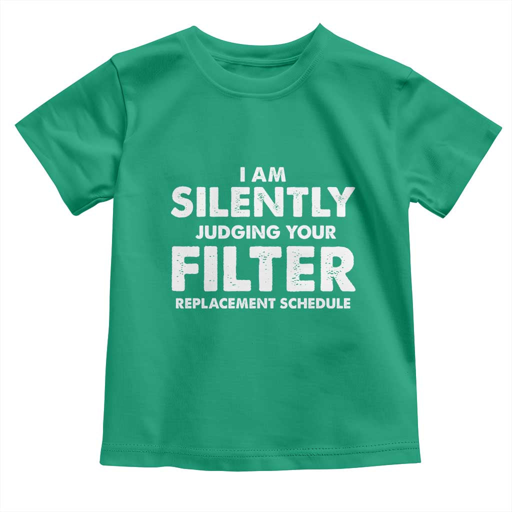 HVAC Tech Graphic Toddler T Shirt I Am Silently Judging Your Filter Replacement Schedule