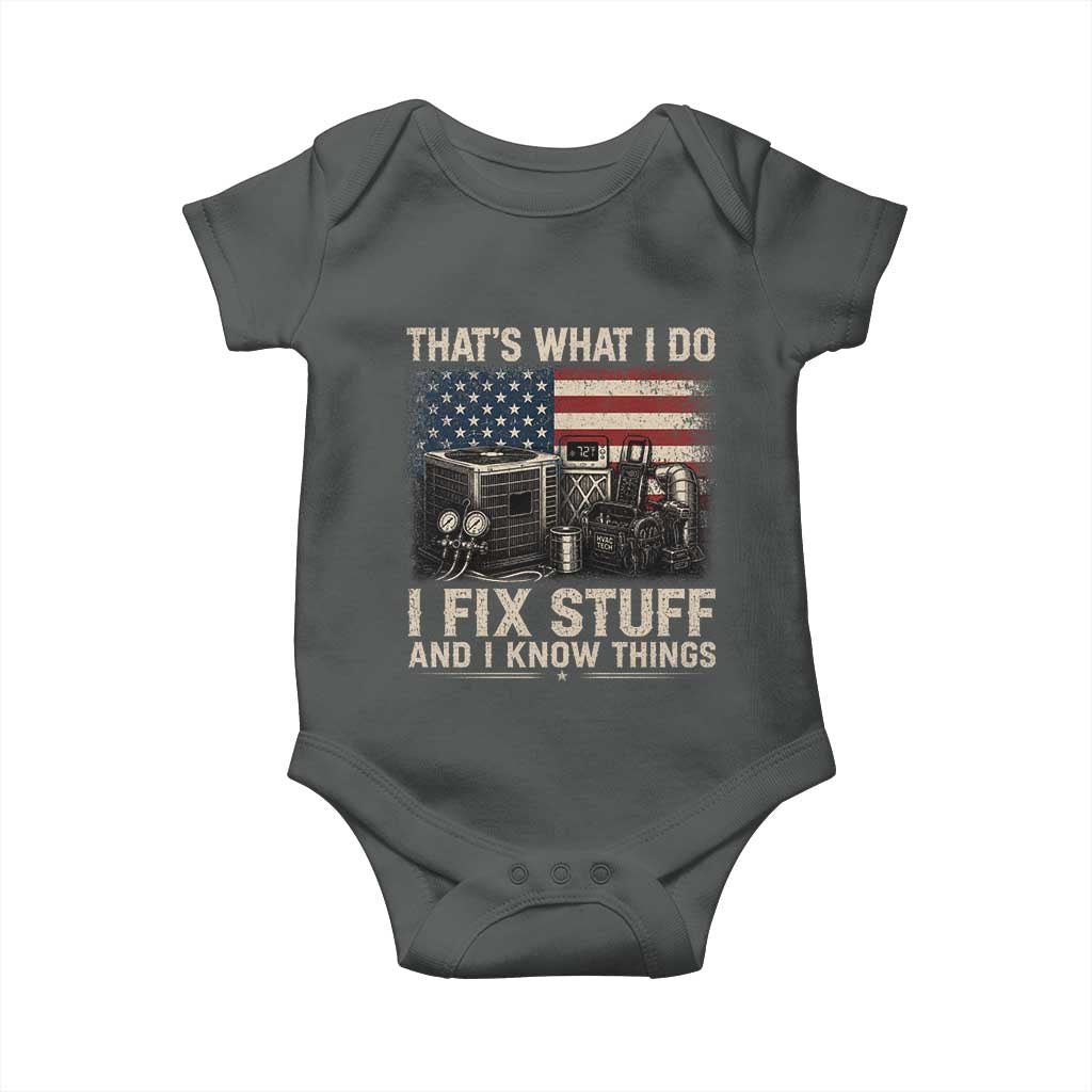 HVAC Technician American Flag Baby Onesie I Fix Stuff And I Know Things American Flag