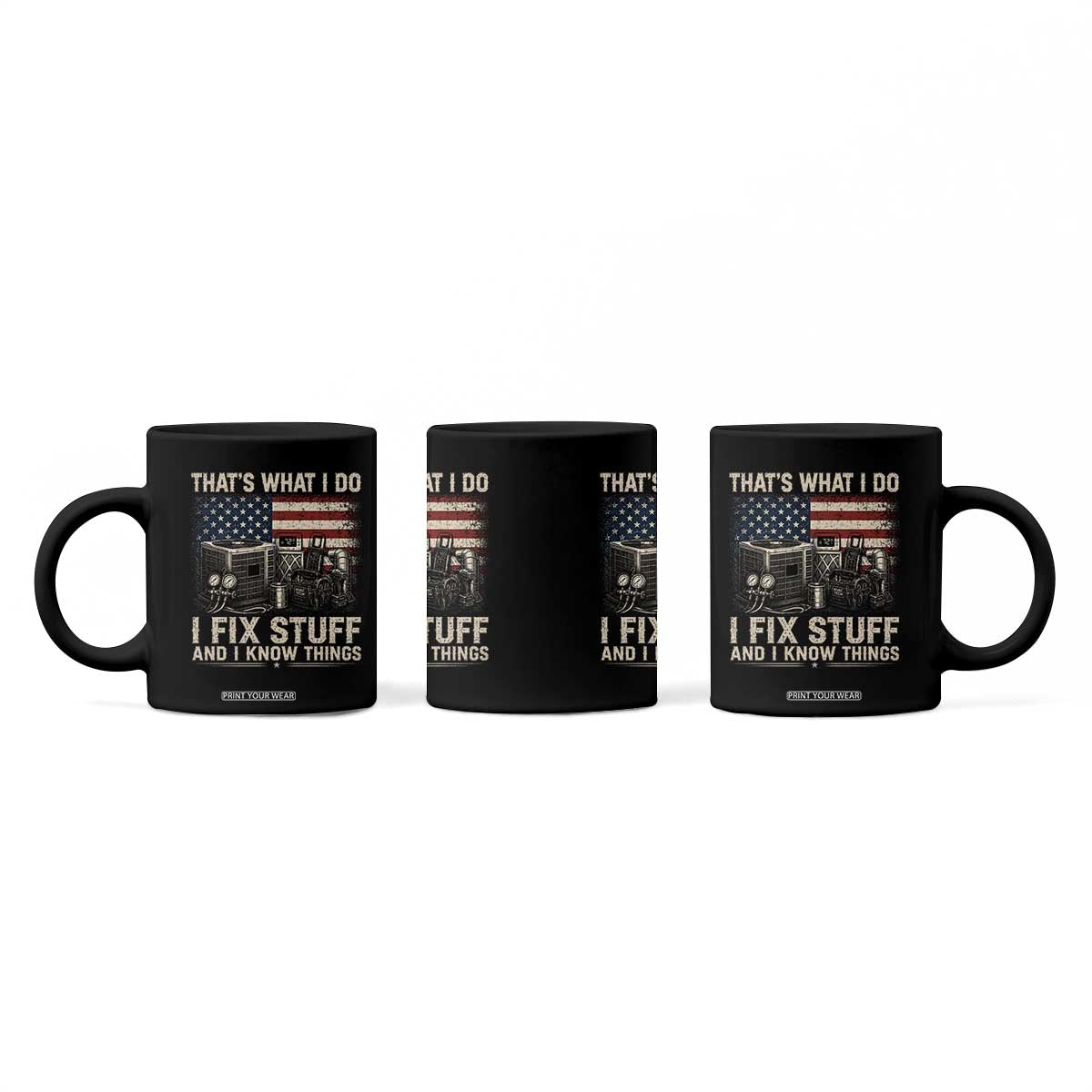 HVAC Technician American Flag Coffee Mug I Fix Stuff And I Know Things American Flag