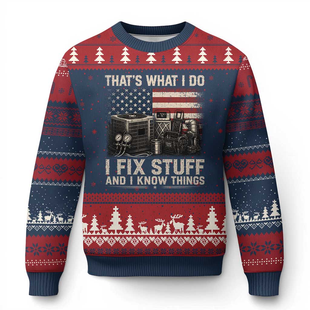HVAC Technician American Flag Ugly Christmas Sweater I Fix Stuff And I Know Things American Flag