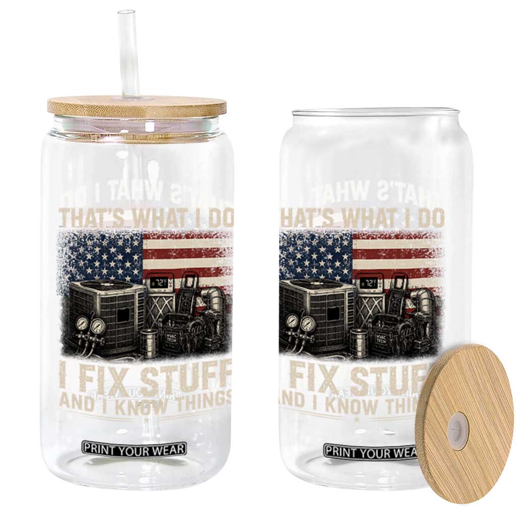 HVAC Technician American Flag Glass Can I Fix Stuff And I Know Things American Flag