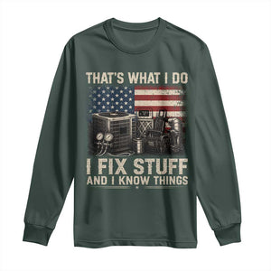 HVAC Technician American Flag Long Sleeve Shirt I Fix Stuff And I Know Things American Flag