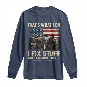 HVAC Technician American Flag Long Sleeve Shirt I Fix Stuff And I Know Things American Flag