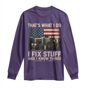 HVAC Technician American Flag Long Sleeve Shirt I Fix Stuff And I Know Things American Flag