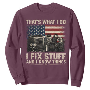 HVAC Technician American Flag Sweatshirt I Fix Stuff And I Know Things American Flag