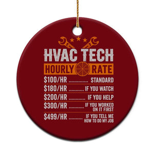 HVAC Tech Hourly Rate Ceramic Ornament Funny Labor Pricing List Technician Quote Graphic