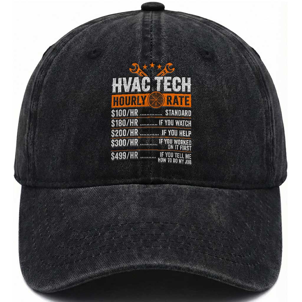 HVAC Tech Hourly Rate Washed Cotton Baseball Cap Funny Labor Pricing List Technician Quote Graphic TS10 Print Your Wear