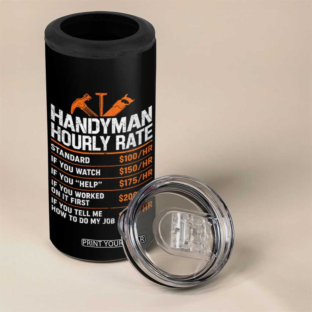 Handyman Hourly Rate 4 in 1 Can Cooler Tumbler Handyman Gifts Contractor Coworker Gift