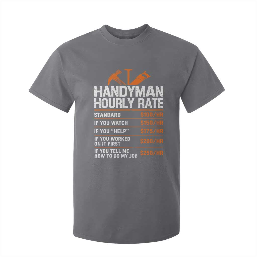 Handyman Hourly Rate T Shirt For Kid Handyman Gifts Contractor Coworker Gift