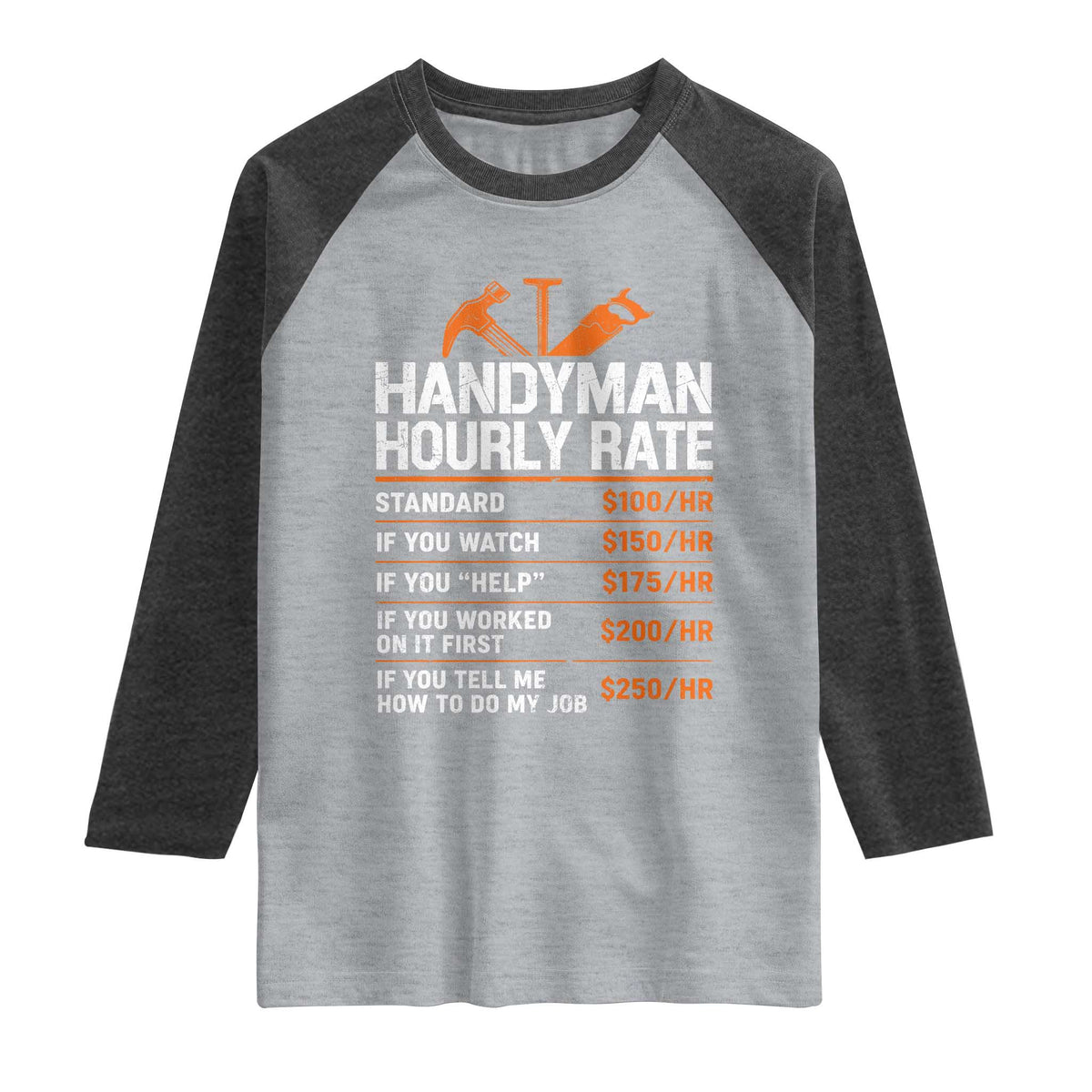 Handyman Hourly Rate Raglan Shirt Handyman Gifts Contractor Coworker Gift