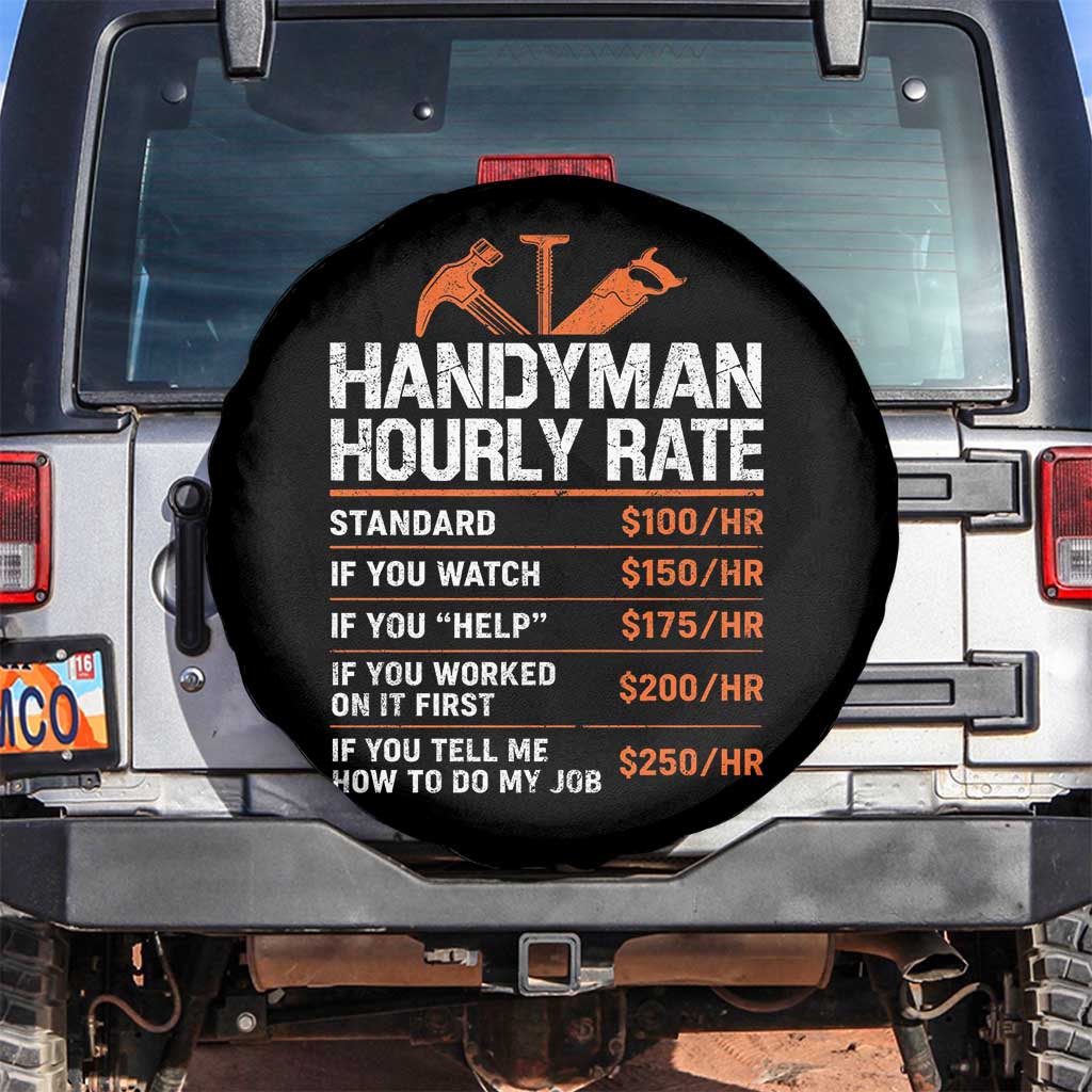 Handyman Hourly Rate Spare Tire Cover Handyman Gifts Contractor Coworker Gift TS10 No hole Black Print Your Wear