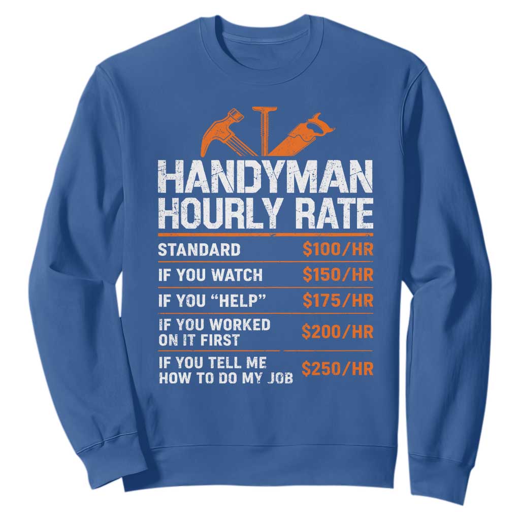 Handyman Hourly Rate Sweatshirt Handyman Gifts Contractor Coworker Gift