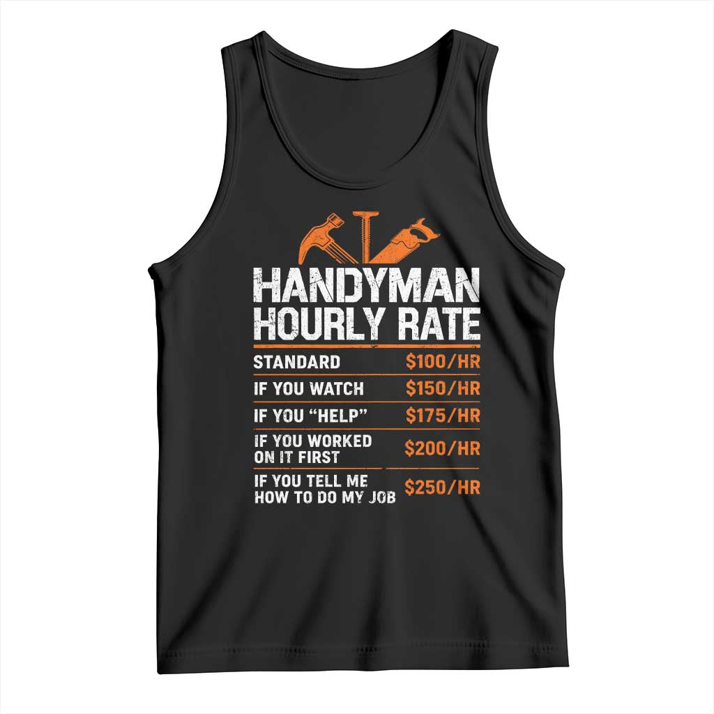 Handyman Hourly Rate Tank Top Handyman Gifts Contractor Coworker Gift TS10 Black Print Your Wear