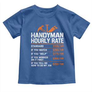 Handyman Hourly Rate Toddler T Shirt Handyman Gifts Contractor Coworker Gift