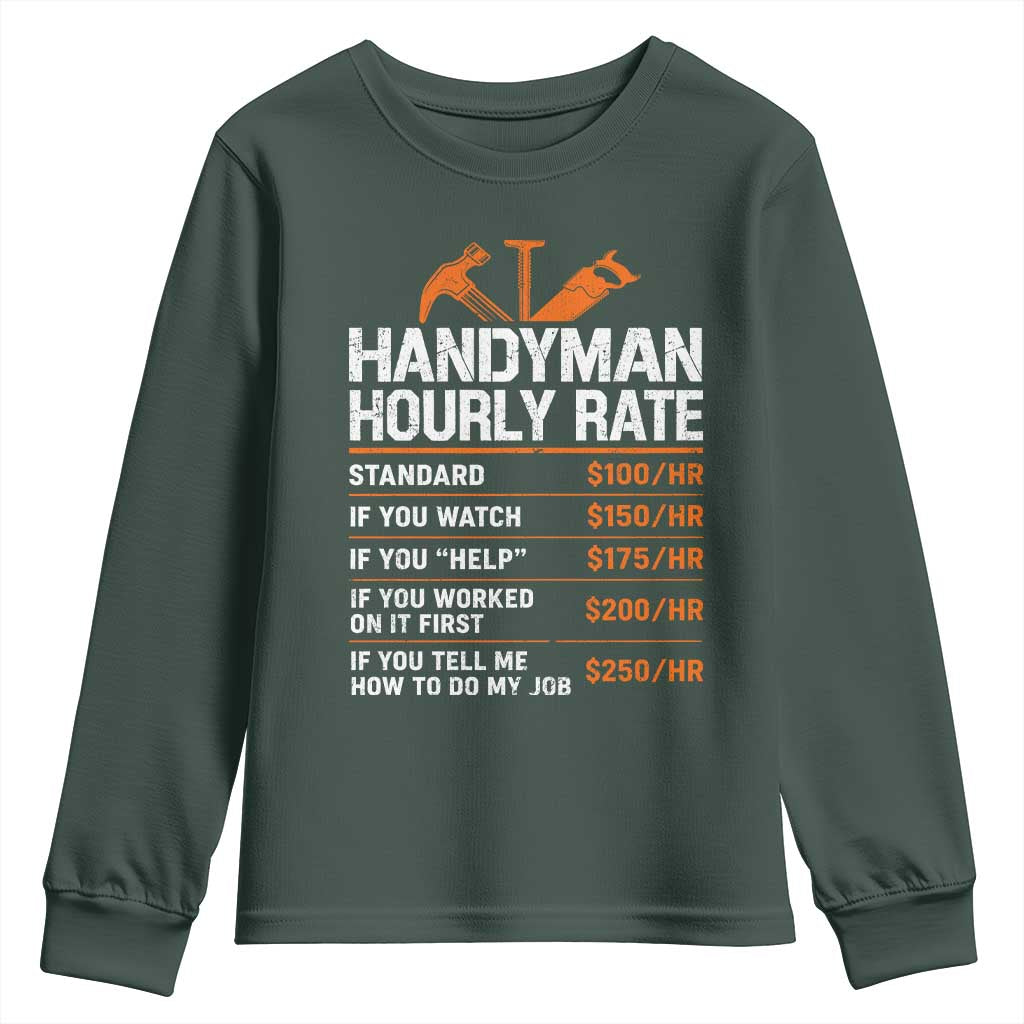 Handyman Hourly Rate Youth Sweatshirt Handyman Gifts Contractor Coworker Gift