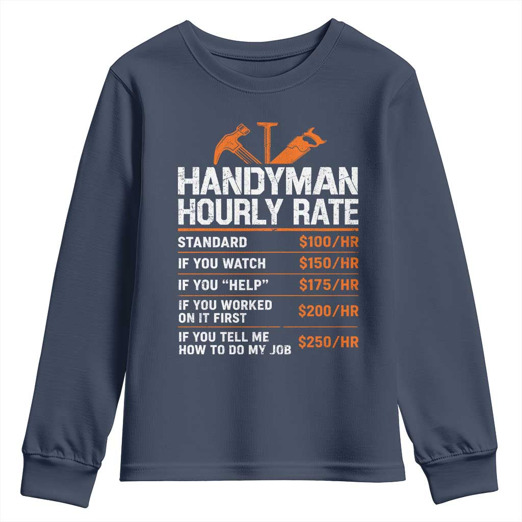 Handyman Hourly Rate Youth Sweatshirt Handyman Gifts Contractor Coworker Gift