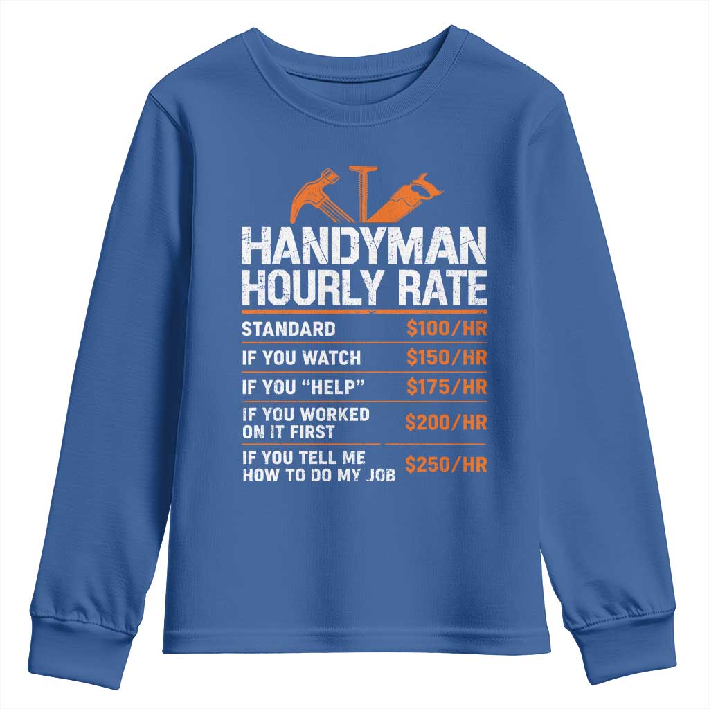 Handyman Hourly Rate Youth Sweatshirt Handyman Gifts Contractor Coworker Gift