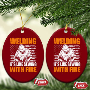Welder Gifts for Men Ceramic Ornament Welding Its Like Sewing With Fire American Flag