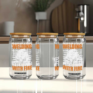 Welder Gifts for Men Glass Can Welding Its Like Sewing With Fire American Flag